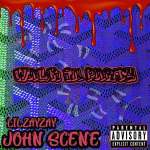 Walk In Party (feat. Lilzayzay) [Explicit]