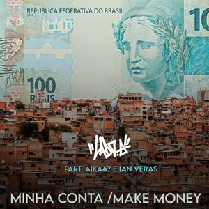 Minha Conta/Make Money (Explicit)