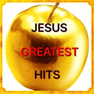 Jesus Greatest Hits