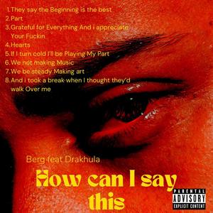 How can I Say This (feat. Drakhula)