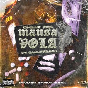 Mansa vola (feat. Samurailean) [Explicit]