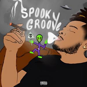 Spooky Groove (Explicit)