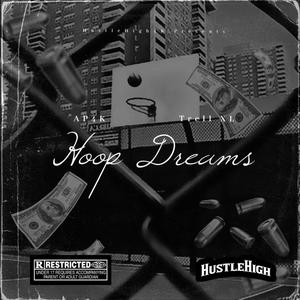 Hoop Dreams (feat. AP4K) (Explicit)