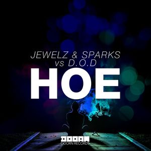 Hoe(Jewelz & Sparks vs. D.O.D) (Extended Mix)