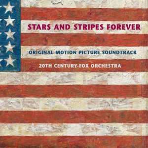 Stars and Stripes Forever (Original Motion Picture Soundtrack)