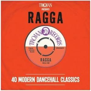 Trojan Presents: Ragga