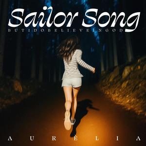 Sailor Song (butidobelieveingod)