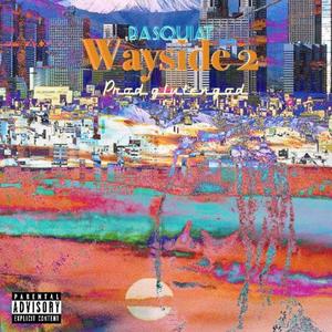Wayside 2(feat. Glutengod) (Explicit)