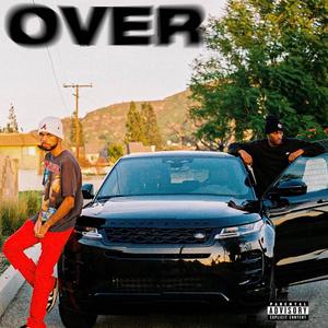 OVER. (feat. Jojo Neal) (Explicit)