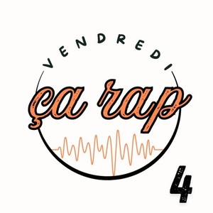 Vendredi ça rap 4