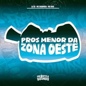 Pros Menor Da Zona Oeste (Explicit)