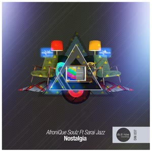 Nostalgia (Nteeze & Andy Remix)