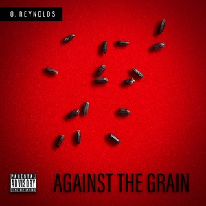 Against The Grain (Explicit)