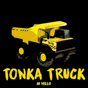 Tonka Truck (Explicit)