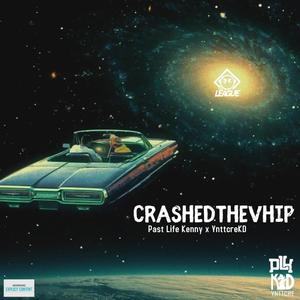 CrashedTheVhip (feat. YnttCreKD) (Explicit)