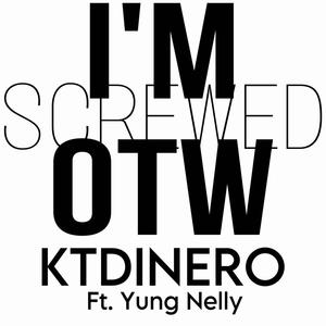 I'm OTW (feat. Yung Nelly) [Screwed] [Explicit]