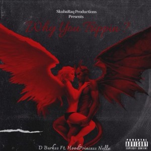 Why You Trippin (Explicit)