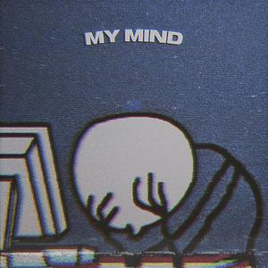 my mind (Explicit)