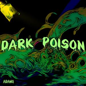 Dark Poison