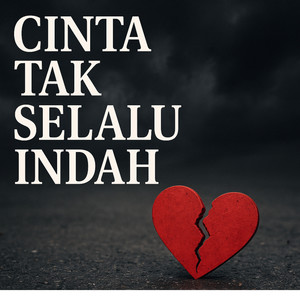 Cinta tak selamanya indah (Remastered 2025)