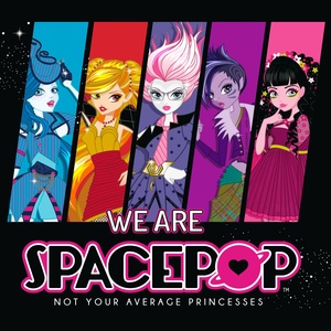 We Are SpacePOP: Not Your Average Princesses