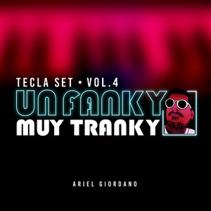 Un Fanky Muy Tranky, Tecla Set, Vol. 4