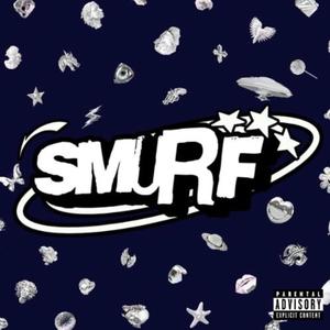 Smurf (Explicit)