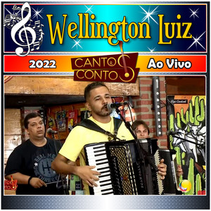 Cantos & Contos Com Wellington Luiz Ao Vivo - 2022