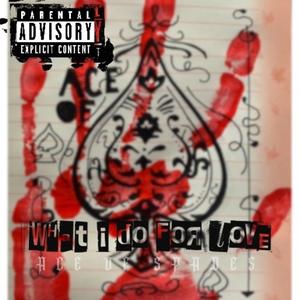 What I Do For Love (Explicit)