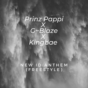 New ID Anthem(Freestyle)