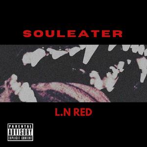 SOULEATER (Explicit)