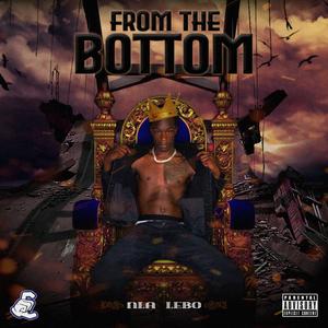 From The Bottom (Explicit)