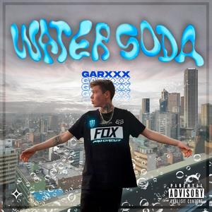 WATER SODA (Explicit)