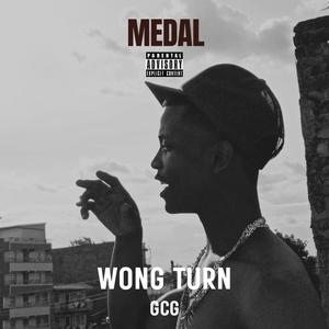 Medal (Wong Turn) [Explicit]