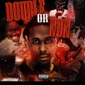 Double Or Nun (Explicit)