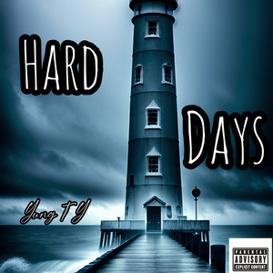 Hard Days (Explicit)