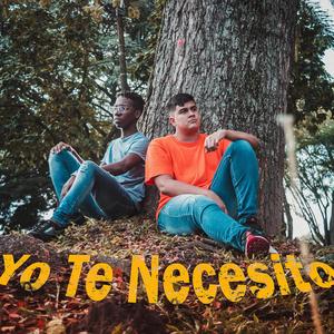 Yo Te Necesito (feat. Steven Caicedo)