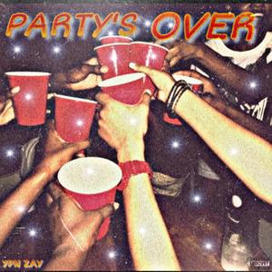 Party's Over (Explicit)
