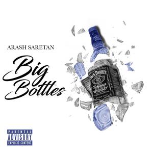 Big Bottles (feat. Po Boy) [Explicit]