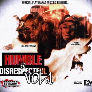 Humble And Disrespectful (Explicit)