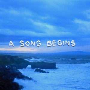 A Song Begins