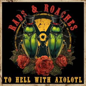 To Hell With Axolotl