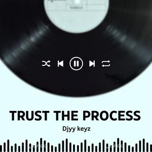 Trust The Process