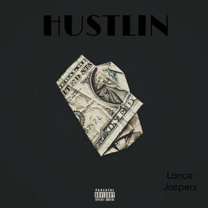 HUSTLIN (Explicit)