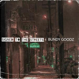 Signed To The Streets (Explicit)