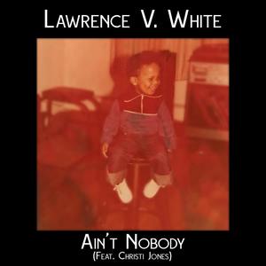 Ain't Nobody(feat. Christi Jones)