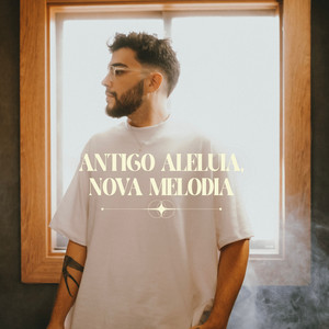 Antigo Aleluia, Nova Melodia (Ao Vivo)