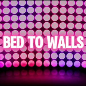 Bed to walls (feat. Titi mulan) (Explicit)