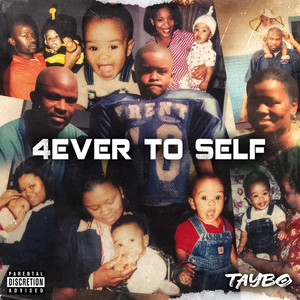 4EVER TO SELF (Explicit)