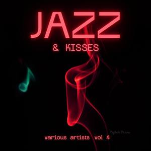 Jazz & Kisses, Vol. 4 (Explicit)